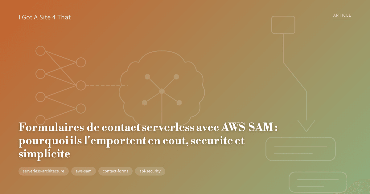 Formulaires de contact serverless avec AWS SAM : un guide — I Got A ...